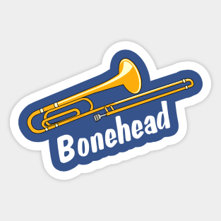 Bonehead White Text Funny Trombone Sticker